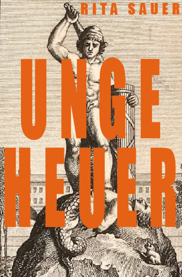 Ungeheuer – Rita Sauer